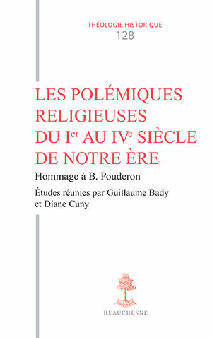 TH n°128 Les polémiques religieuses du 1er au IVe siècle de notre ère.