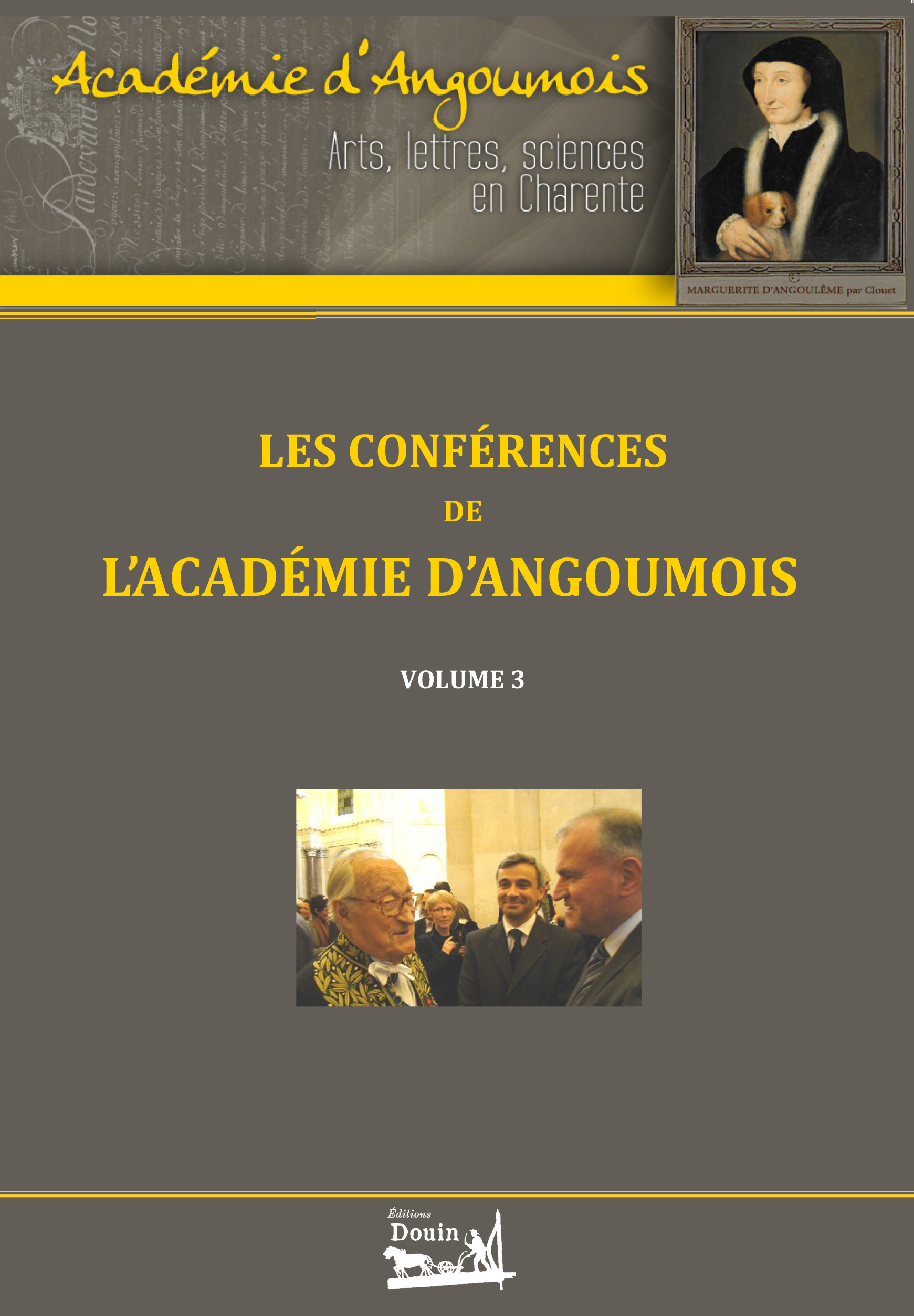 Les conférences de l\'Académie d\'Angoumois - Tome 3