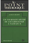 N°31 UN TOURNANT DÉCISIF DE L'ECCLÉSIOLOGIE A VATICAN II