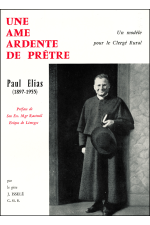 UNE AME ARDENTE DE PRETRE, PAUL ELIAS (1897-1955)