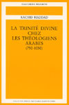 LA TRINITE DIVINE CHEZ LES THEOLOGIENS ARABES (750-1050)