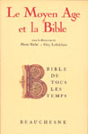 BIBLE DE TOUS LES TEMPS N°4- LE MOYEN-ÂGE ET LA BIBLE