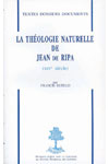 15- LA THÉOLOGIE NATURELLE DE JEAN DE RIPA - XIVè SIECLE