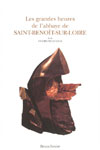LES GRANDES HEURES DE L'ABBAYE DE SAINT-BENOÎT-SUR-LOIRE