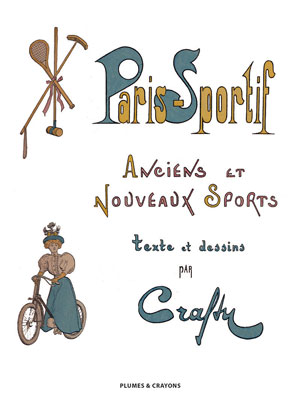 PARIS SPORTIFS - Anciens et nouveaux sports
