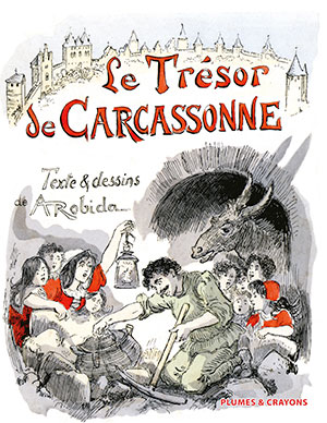LE TRÉSOR DE CARCASSONE – Illustrations de ROBIDA