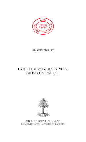 17. LA BIBLE MIROIR DES PRINCES, DU IVe AU VIIe SIÈCLE
