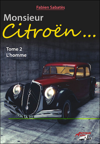Monsieur Citroën TOME 02 - L\'HOMME